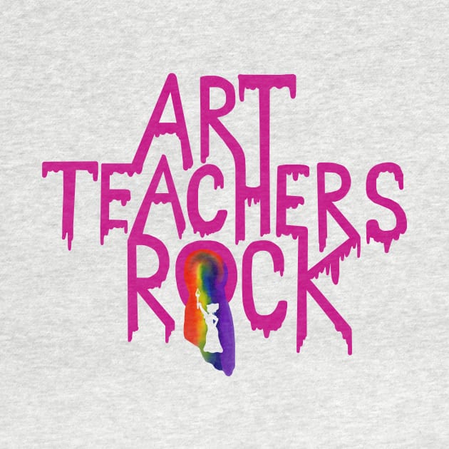 Art Teachers Rock by Art by Deborah Camp